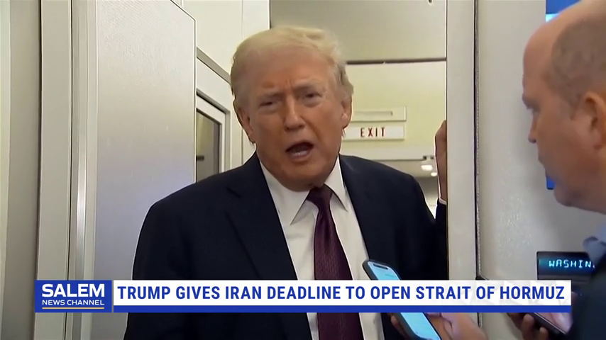 Trump gives Iran deadline to open Strait of Hormuz