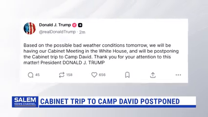 Trump: Cabinet Trip To Camp David Postponed