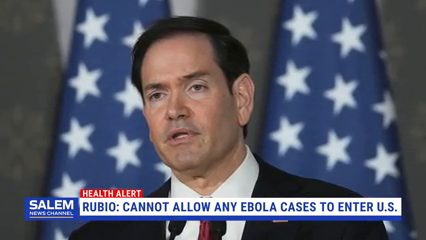 Rubio Says U.S. Cannot Allow Any Ebola Cases To Enter The Country