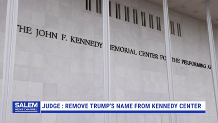 Judge Denies Kennedy Center Request For Pause In Ruling Ordering Trump's Name Removed From Building
