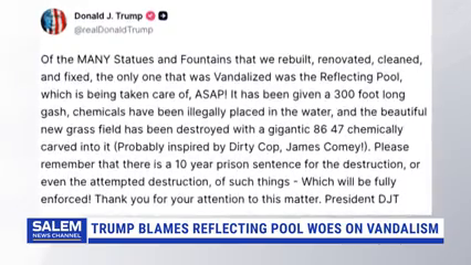 Trump Blames Reflecting Pool Woes On Vandalism