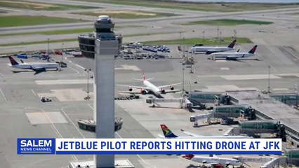 JetBlue Pilot Reports Hitting Drone As Plane Approached JFK Airport