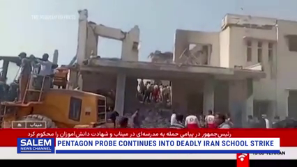 Pentagon Probe Continues Into Deadly Iran School Strike