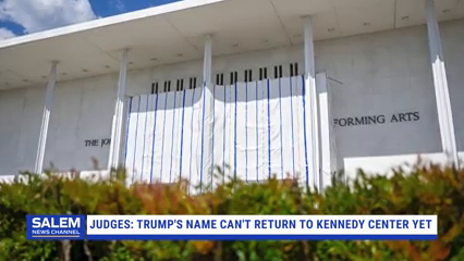 Judges Deny Request To Return Trump's Name To Kennedy Center Pending An Appeal