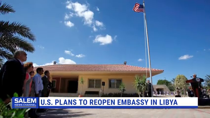 Trump Administration Pushes Ahead With Plans To Reopen The U.S. Embassy In Libya