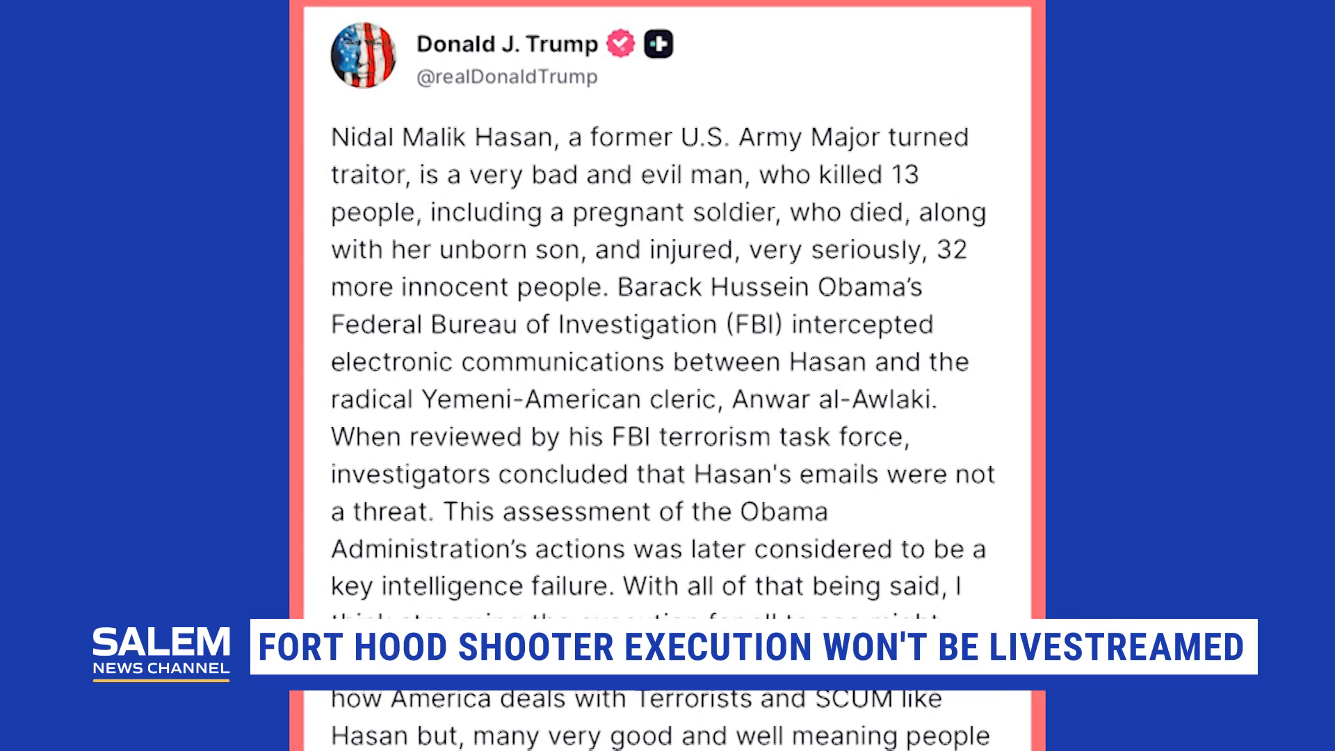 Trump Says Hasan's Execution Won't Be Livestreamed