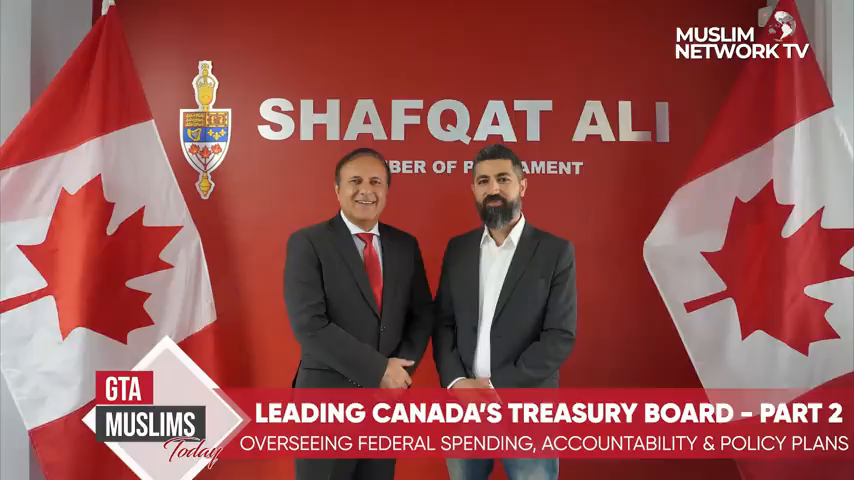 EXCLUSIVE: Shafqat Ali on Leading Canada’s Treasury Board | Part 2 | GTA Muslims Today